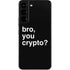 Bro You Crypto Galaxy S22 Skin